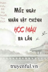 Mỗi Ngày Nhân Vật Chính Hộc Máu Ba Lần img